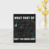 What Part Of Don't You Understand _ Funny Math Tea Karte (Gelbe Blume)