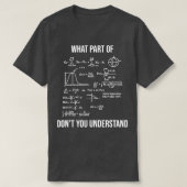 What Part Of Dont You Understand Funny Mechanical  T-Shirt (Design vorne)