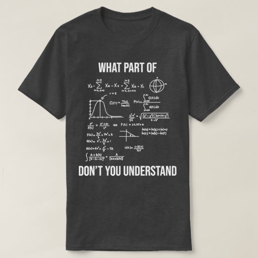 What Part Of Dont You Understand Funny Mechanical T-Shirt (Design vorne)