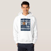 What Part Of Don't You Understand!? Hoodie (Vorne ganz)