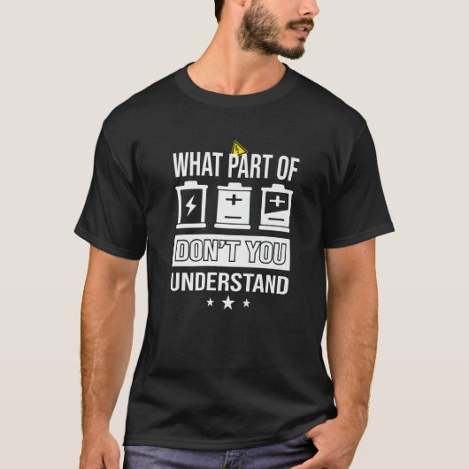 What Part Of Dont You Understand Student Engineer  T-Shirt (Vorderseite)