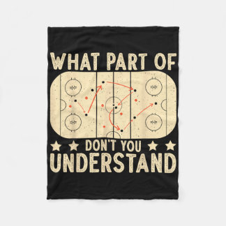 What Part Of Hockey Don't You Understand Hockey Pl Fleecedecke