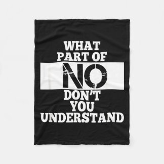 What Part Of No Don't You Understand Wearable Stat Fleecedecke
