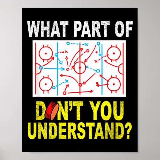 What Part Of You Don't Understand_ Funny Ice Hocke Poster (Vorne)
