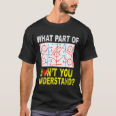 What Part Of You Don't Understand_ Funny Ice Hocke T-Shirt (Vorderseite)