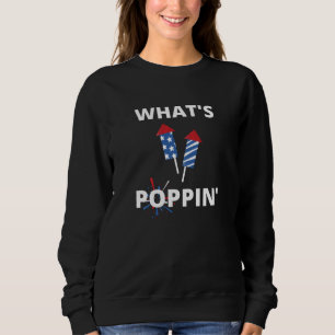 What Poppin 4. Juli America Fireworks Director Sweatshirt