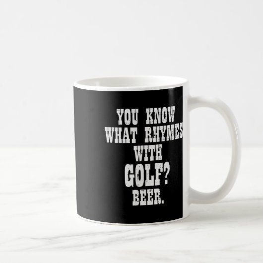 What Rhymes With Golf Beer Funny Golfing Golfer Me Kaffeetasse (Rechts)