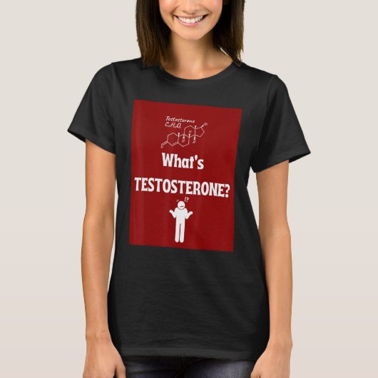 What s TESTOSTERONE T-Shirt (Vorderseite)