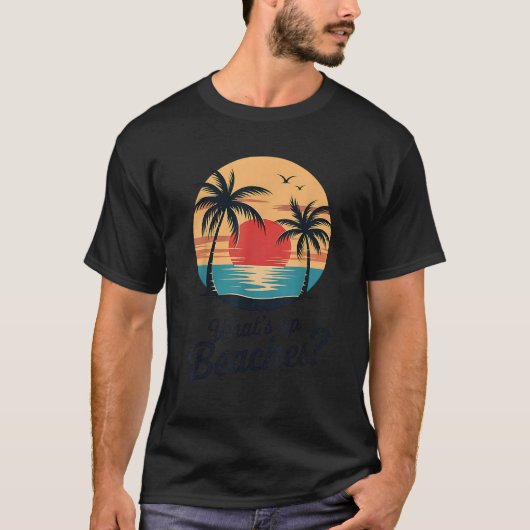 What s Up Beaches Funny Vacation Matching  T-Shirt (Vorderseite)