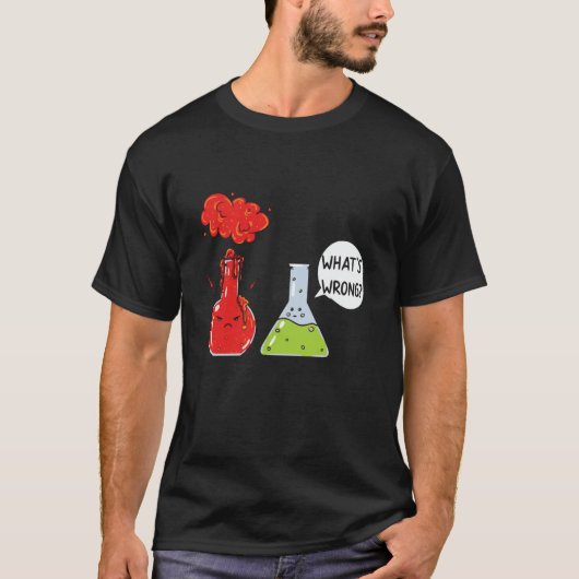 What s Wrong Science Dad Joke T-Shirt (Vorderseite)