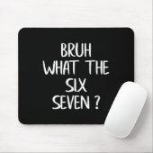 What The Bruh 67 Meme Funny Six Seven Gen Alpha Sl Mousepad (Mit Mouse)