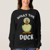 What the Duck  1 Sweatshirt (Vorderseite)