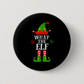 What The Elf Funny Matching Family Group Christmas Button (Vorderseite)