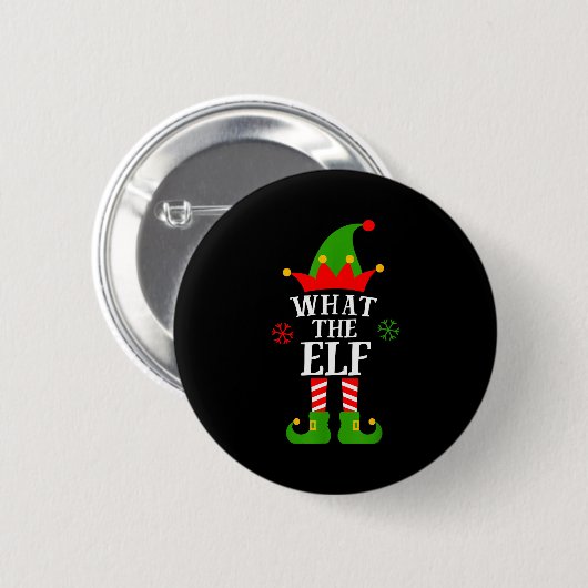 What The Elf Funny Matching Family Group Christmas Button (Vorne & Hinten)