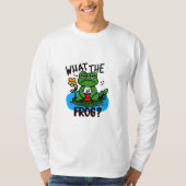 What the frog? T-Shirt (Vorderseite)