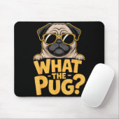 What The Pug For Kids Boys Funny Dog Lover Pun Mousepad (Mit Mouse)