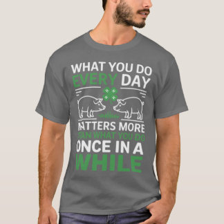 What you do everyday matters 4-H Life 4-H Mom Coun T-Shirt