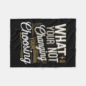 What Your Not Changing Your Choosing Motivational Fleecedecke (Vorderseite (Horizontal))