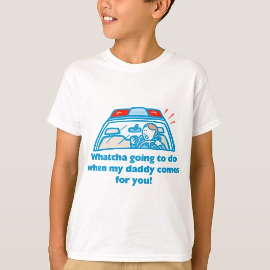Whatcha, das geht zu tun… T-Shirt (Vorderseite)