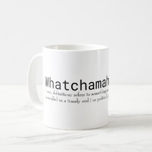 Whatchamahoozit Kaffeetasse