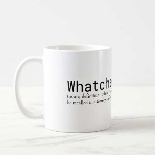 Whatchamahoozit Kaffeetasse (Links)