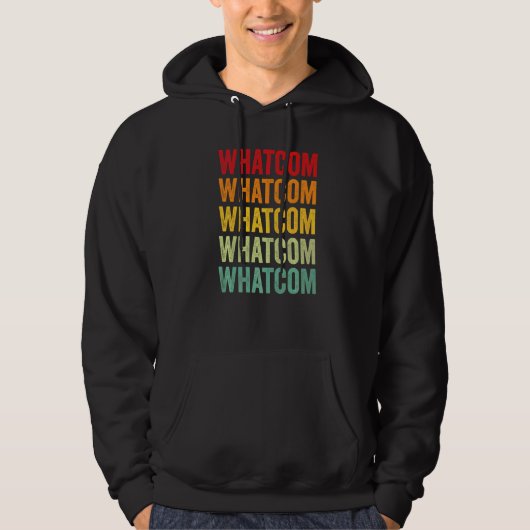Whatcom County Washington Regenbogen Text Hoodie (Vorderseite)