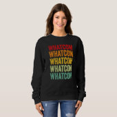 Whatcom County Washington Regenbogen Text Sweatshirt (Vorne ganz)