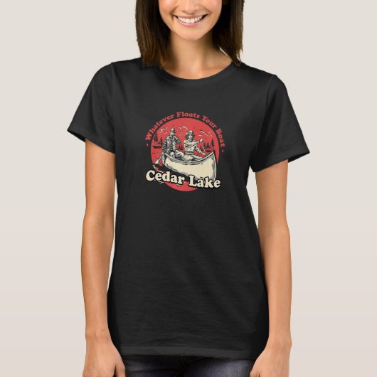 Whatever Floats Your Boat Cedar Lake Sayings India T-Shirt (Vorderseite)