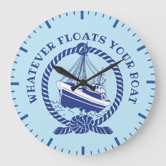 Whatever Floats Your Boat Nautical Große Wanduhr (Vorderseite)
