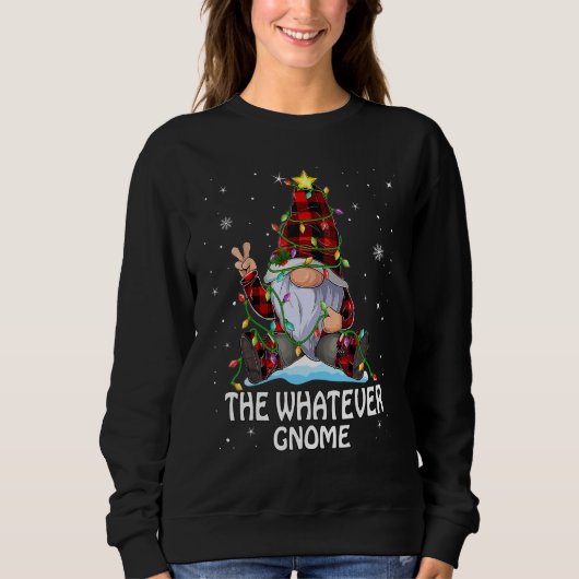 Whatever Gnome Buffalo Plaid Matching Christmas Tr Sweatshirt (Vorderseite)