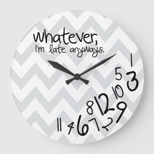 Whatever - Gray and White Chevron Große Wanduhr (Vorderseite)