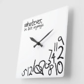 Whatever, ich bin'm late anyways quadratische wanduhr (Winkel)