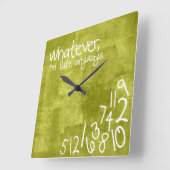 Whatever, ich bin'm late anyways quadratische wanduhr (Winkel)