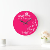 Whatever, ich habe Princess Große Wanduhr (Zuhause)