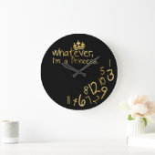Whatever, ich habe Princess Große Wanduhr (Zuhause)
