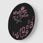 Whatever, ich habe Princess Große Wanduhr (Winkel)