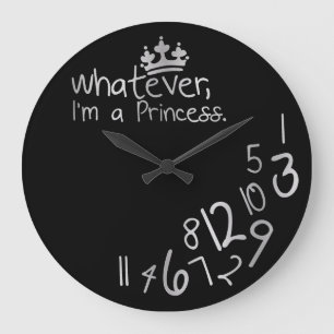 Whatever, ich habe Princess Große Wanduhr