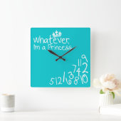 Whatever, ich habe Princess Quadratische Wanduhr (Zuhause)