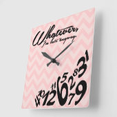 Whatever, I'm late anyway Quadratische Wanduhr (Winkel)