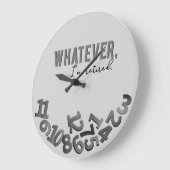 Whatever, I'm retired, Gray Acrylic Wall Clock Große Wanduhr (Winkel)