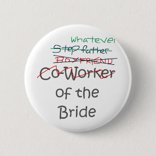 Whatever of the Bride Button