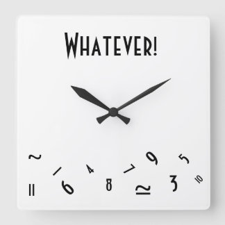 Whatever! Quadratische Wanduhr