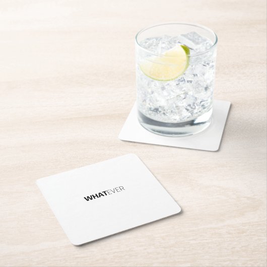 "WHATEVER" RECHTECKIGER PAPPUNTERSETZER (Vor Ort)