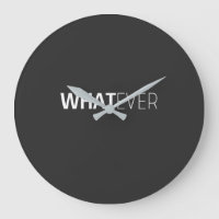 "WHATEVER"-SCHWARZ