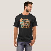 Whatever Spices Your Pumpkin  Autumn Halloween Tha T-Shirt (Vorne ganz)