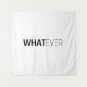 "WHATEVER" WANDTEPPICH (Vorderseite)