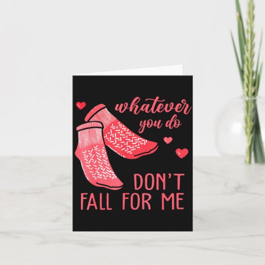 Whatever You Do Don't Fall For Me Rn Pct Cna Nurse Karte (Vorderseite)