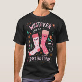 Whatever You Do, Don't Fall for Me T-Shirt (Vorderseite)