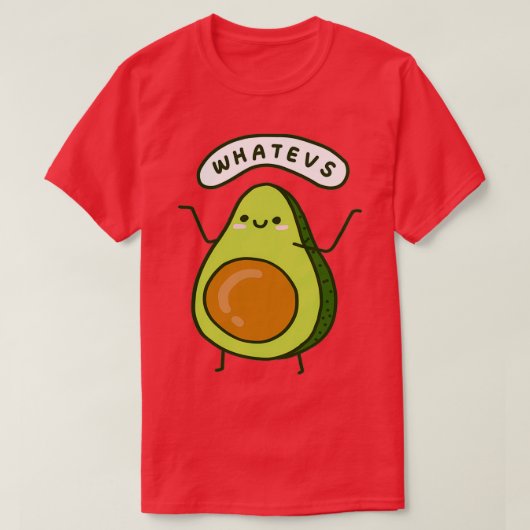 Whatevs Avocado T-Shirt (Design vorne)