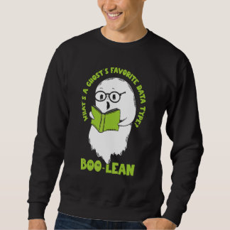 What's A Ghost's Favorite Data Type Boo Lean Boo C Sweatshirt